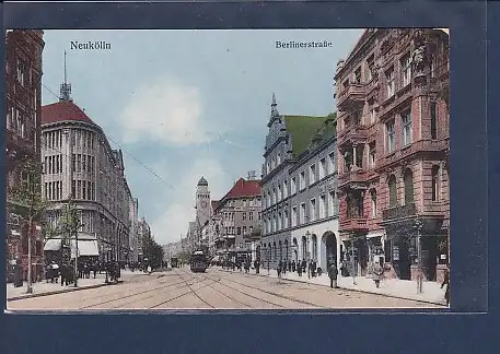 AK Neukölln Berlinerstraße 1920