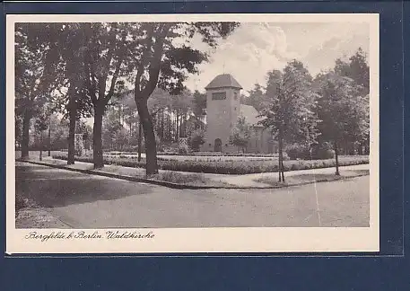 AK Bergfelde b. Berlin Waldkirche 1940