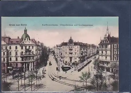 AK Gruss aus Berlin Kurfürstendamm Uhlandstrasse Grolmannstrasse 1907