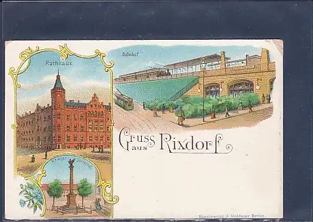 AK Litho Gruss aus Rixdorf 3.Ansichten Bahnhof 1900