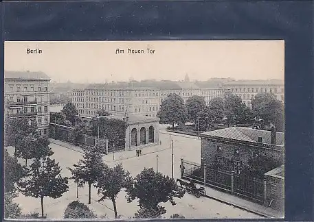 AK Berlin Am Neuen Tor 1920
