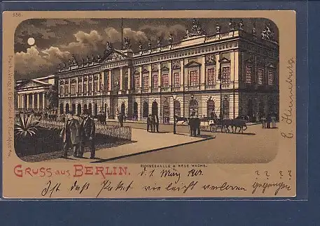 Mondschein AK Gruss aus Berlin Ruhmeshalle & Neue Wache 1903