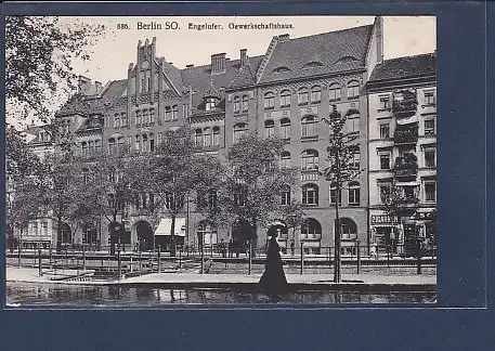 AK Berlin SO Engelufer Gewerkschaftshaus 1916