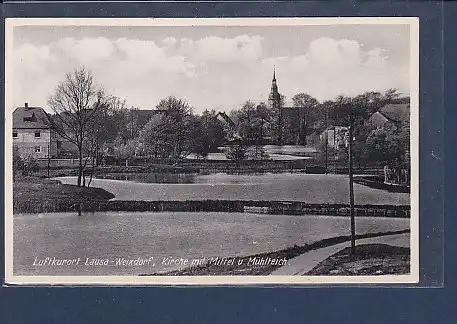 AK Lausa Weixdorf Kirche mit Mittel u. Mühlteich 1940