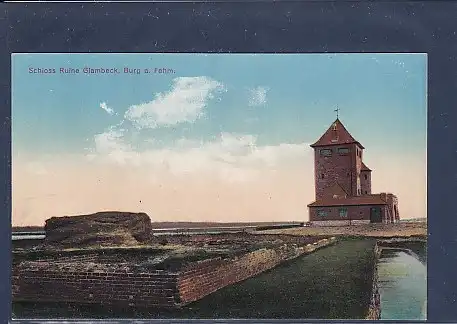 AK Schloss Ruine Glambeck, Burg a. Fehm. 1920