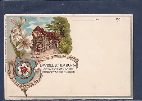 AK Litho Evangelischer Bund Zur Wahrung der Deutsch Protestantischen Interesse Wartburg 1900