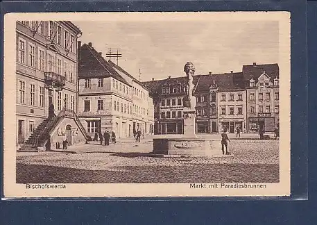 AK Bischofswerda Markt mit Paradiesbrunnen 1920