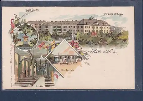 Litho AK Halle a.S. 4.Ansichten Francke sche Stiftung 1900