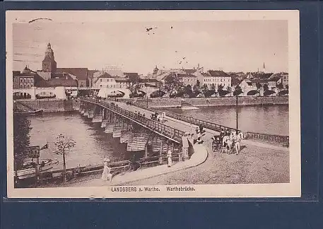 AK Landsberg a. Warthe  Warthebrücke 1918