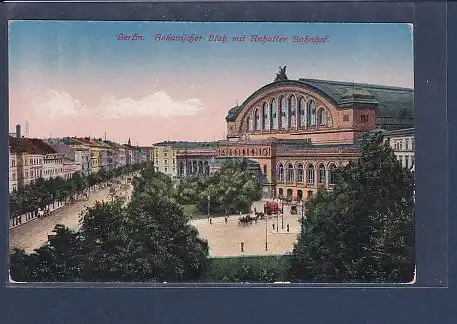 AK Berlin Askanischer Platz mit Anhalter Bahnhof 1920