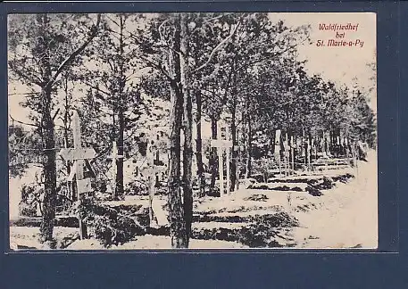 AK Waldfriedhof bei St.Marie-a-Py 1916