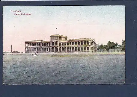 AK Port Said  Maison Hollandaise 1920