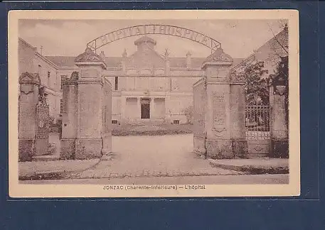 AK Jonzac ( Charente-Inferieure) L´hopital 1920