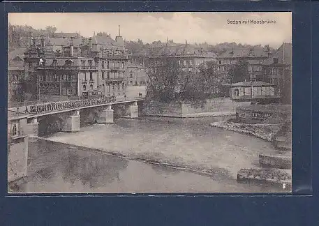 AK Sedan mit Maasbrücke 1920