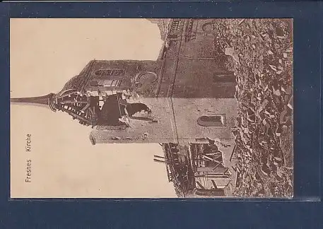 AK Fresnes Kirche 1916