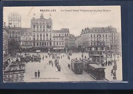 AK Bruxelles Le Grand Hotel Scheers sur la place Rogier 1920
