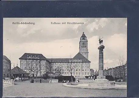 AK Berlin-Schöneberg Rathaus mit Hirschbrunnen 1920