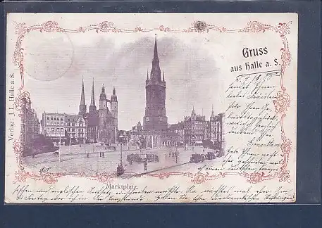 AK Gruss aus Halle a.S. Marktplatz 1900