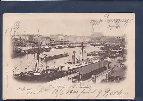 AK Gruss aus Stettin Der Hafen am Bahnhof 1900