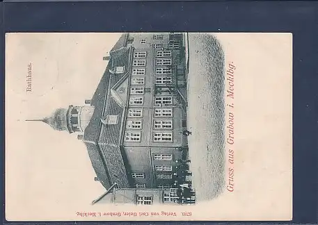 AK Gruss aus Grabow i. Macklbg. Rathhaus 1900