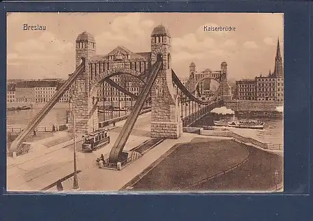 AK Breslau Kaiserbrücke 1911