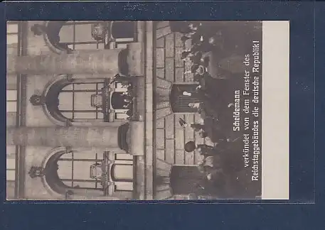 AK Scheidemann verkündet v.d.Fenster des Reichstaggebäude 1930
