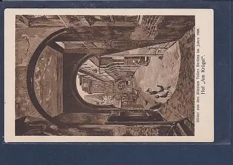 AK Bilder aus den ältesten Teilen Berlins im Jahre 1908 Hof \"Am Krögel\"