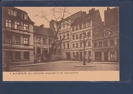 AK 2 Alt-Berlin Der Jüdenhof angelegt im 13.Jahrhundert 1920