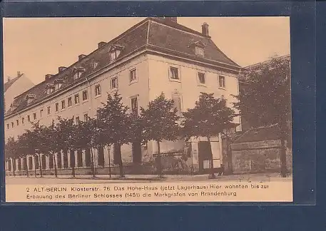 AK 2 Alt-Berlin Klosterstr. 76 Das Hohe Haus ( jetzt Lagerhaus) 1920
