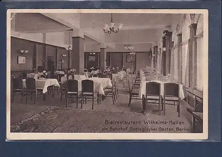 AK Bierrestaurant Wilhelm Hallen am Bahnhof Zoologischer Garten Berlin 1925