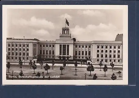 AK Berlin Botschaftsgebäude der UdSSR 1950