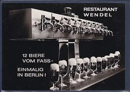 AK Restaurant Wendel 12 Biere vom Fass Einmalig in Berlin 1960