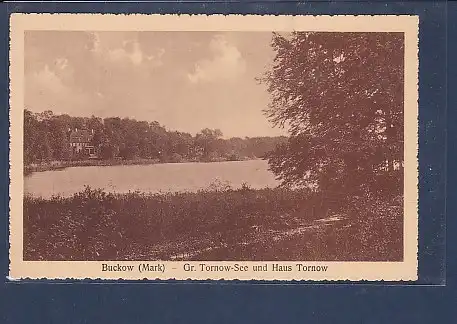 AK Buckow ( Mark) Gr. Tornow See und Haus Tornow 1930