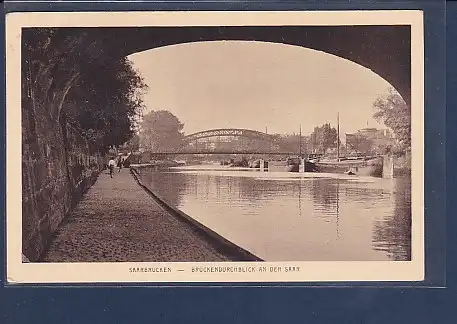 AK Saarbrücken - Brückendurchblick an der Saar 1936