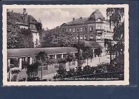 AK Dresden Bad Weißer Hirsch Dr. Lahmanns Sanatorium 1930