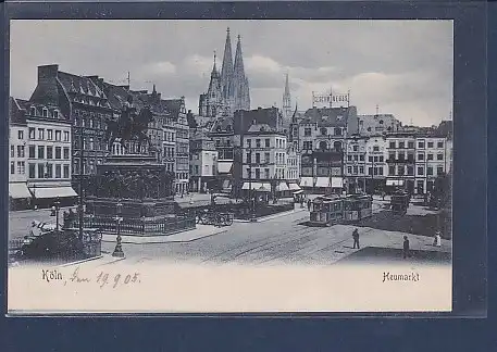 AK Köln Heumarkt 1905