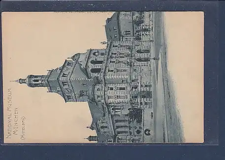 AK National Museum München (Mittelbau) 1900