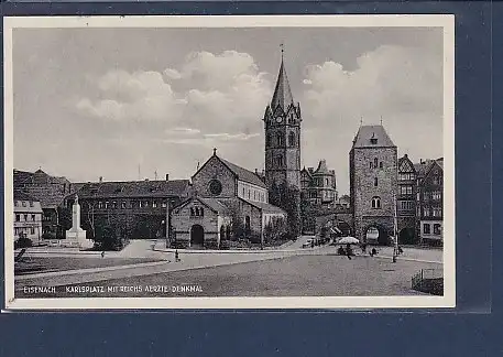 AK Eisenach Karlsplatz mit Reichs Aerzte Denkmal 1932