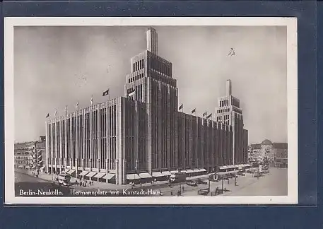 AK Berlin Neukölln Hermannplatz mit Karstadt Haus 1930