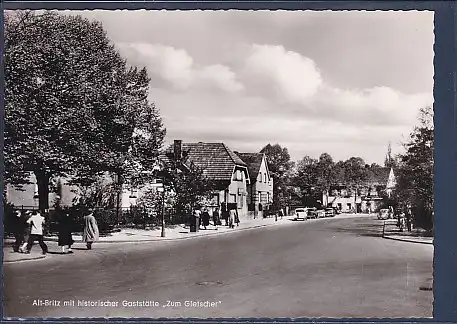 AK Alt Britz mit historischer Gaststätte Zum Gletscher 1960
