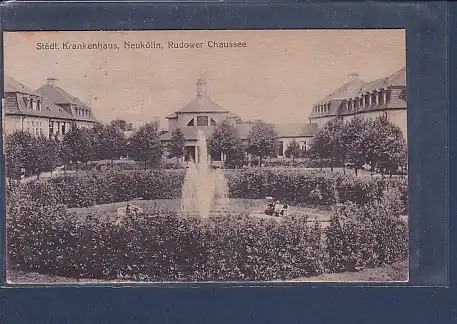 AK Städt. Krankenhaus Neukölln Rudower Chaussee 1921