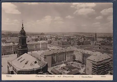 AK Dresden Altmarkt mit Kreuzkirche ( Neuaufbau) 1957