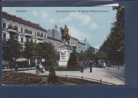 AK Neukölln Hohenzollernplatz mit Kaiser Wilhelm Denkmal 1916