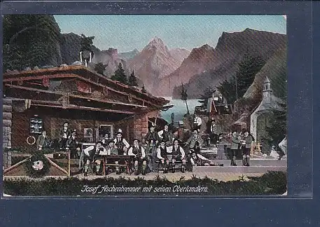 AK Josef Aschenbrenner mit seinen Oberlandlern 1916