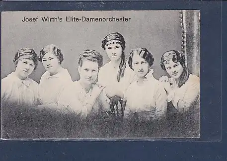 AK Josef Wirth´s Elite Damenorchester 1920