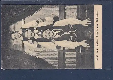 AK Grußvon Paulus, Seppel und Robertus 1920