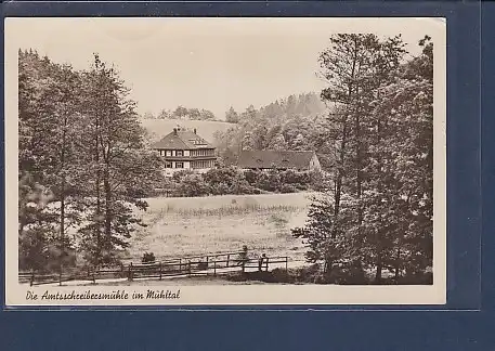 AK Die Amtsschreibersmühle im Mühltal / Thür. 1955