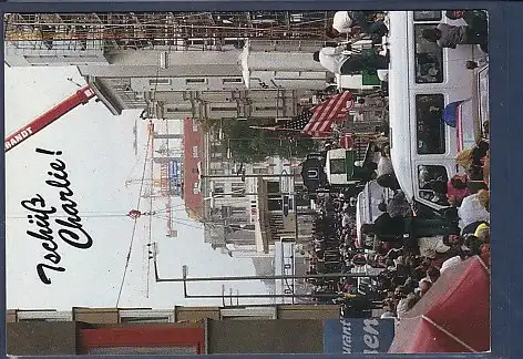 AK Tschüß Charlie! Berlin Checkpoint Charlie - Abtransport 1990