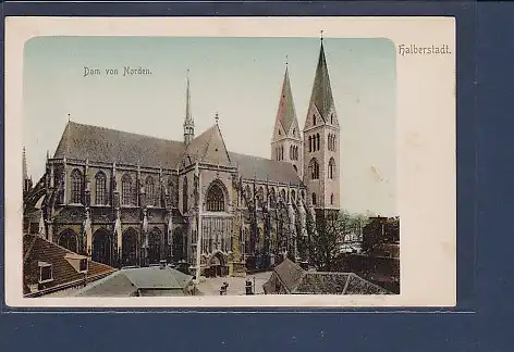AK Halberstadt Dom von Norden 1910