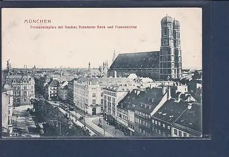 AK München Promenadeplatz mit Neubau Dresdener Bank und Frauenkirche 1907